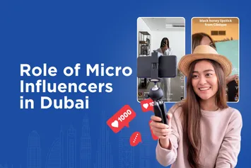 Role of Micro-Influencers in Dubai